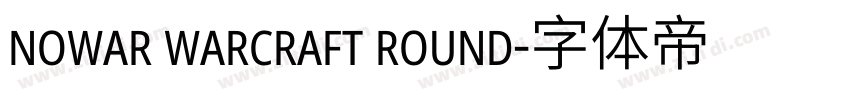 nowar warcraft round字体转换